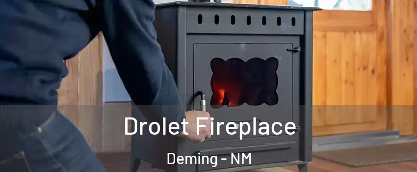  Drolet Fireplace Deming - NM