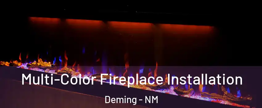  Multi-Color Fireplace Installation Deming - NM